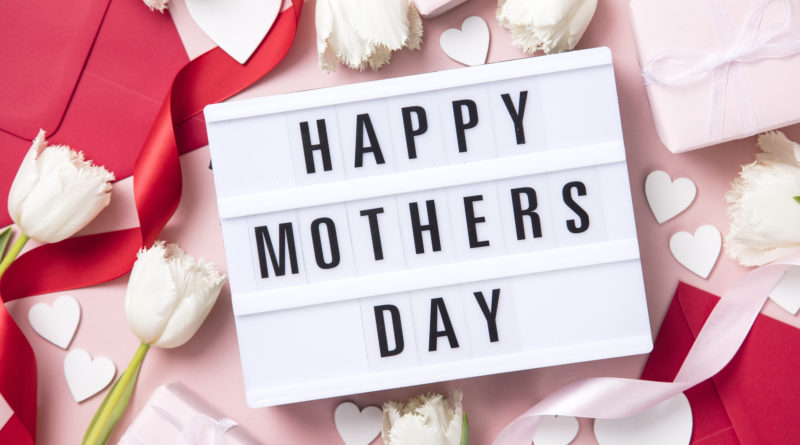 Seven Ways to Celebrate Mother’s Day